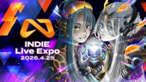 INDIE Live Expo 2026.4.25」，注目発表情報をまとめてチェック。世界初公開の9タイトルに加え，複数作品の発売日などが明らかにされた