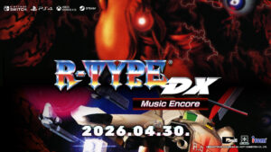「R-TYPE」「R-TYPE II」を通しで攻略する究極モードに挑戦できる。STG「R-TYPE DX: Music Encore」本日発売