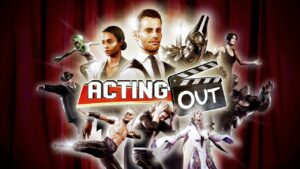 友達と映画撮影ができるシミュレーションゲーム『Acting Out』が面白そう