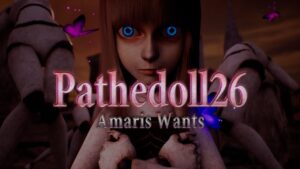 愛”を力に変えて戦うダークファンタジーACT「Pathedoll26 Amaris Wants」，Steamでプレイテストを開始。命を得た人形の冒険を 描く
