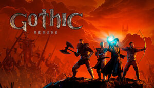 今週のモチベ】最新技術でよみがえる「Gothic 1 Remake」や，「A列車で行こう9 Evolution」が発売される 2026年6月1日〜6月7 日
