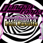 Good Smile Announces Danganronpa Nendoroid Fan Vote Results