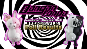 Good Smile Announces Danganronpa Nendoroid Fan Vote Results