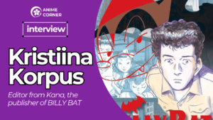 Interview: Kana Editor Kristiina Korpus on Bringing Billy Bat to English and Why the Wait Was Worth It - Anime Corner
