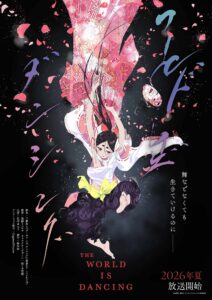 The World Is Dancing TV Anime Announced for Summer 2026 - Crunchyroll News