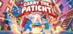 Carry the Patient Together on Steam