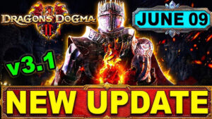Dragon’s Dogma 2 Update 3.1 Patch Adds Eternal Ferrystone, New Portcrystals & More