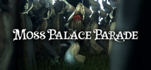 Moss Palace Parade on Steam