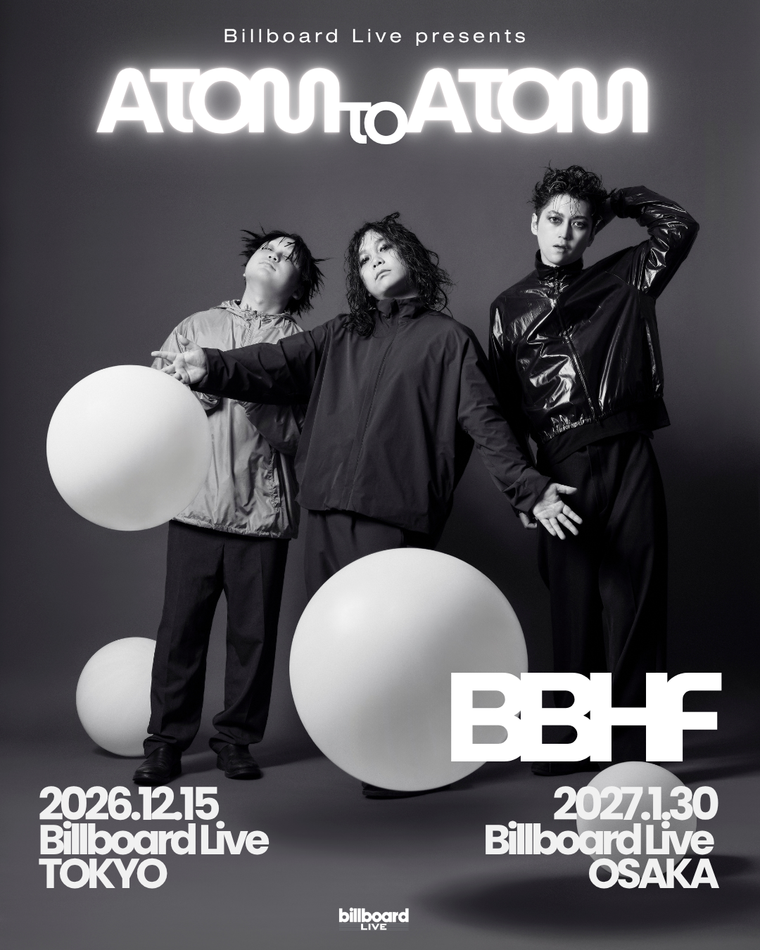 3年ぶりのビルボードライブ・ツアー BBHF “Atom to Atom” 開催決定！｜ BBHF｜BBHF Family