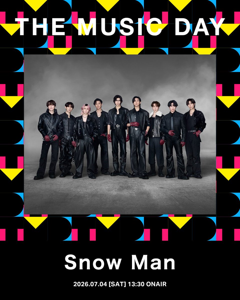 ARTIST: Snow Man 🪩THE MUSIC DAY 2026🪩 2026/07/04 sat. 13:30 ON AIR 📺⚡️ #THEMUSICDAY #TMD2026 #SnowMan @SN__20200122