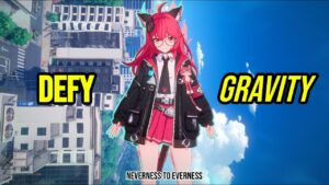 Defy Gravity - Neverness to Everness | NTE