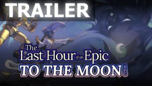 The Last Hour of an Epic TO THE MOON RPG - Trailer
