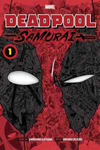 Deadpool: Samurai, Vol. 1: Kasama, Sanshiro, Uesugi, Hikaru: 9781974725311: Amazon.com: Books