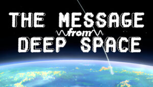 Save 10% on The Message from Deep Space on Steam
