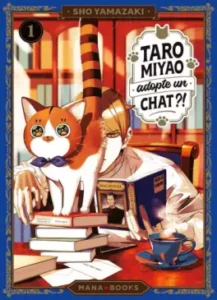 Vol.1 Taro Miyao adopte un chat ?! - Manga - Manga news
