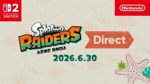 스플래툰 레이더스 Direct 2026.6.30