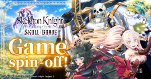 Anime "Skeleton Knight in Another World" Season 2 airs from July 2026! Pre- registration for the isekai adventure RPG "SKULL BRAVE" now open