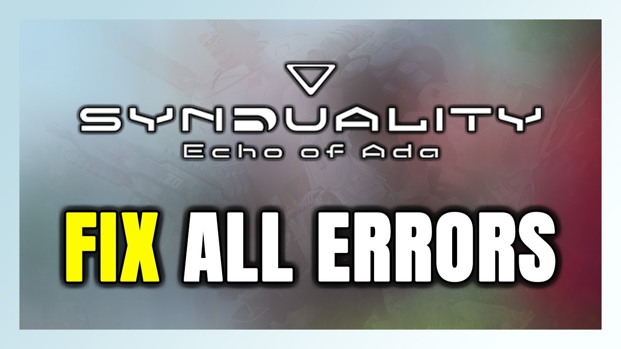 How to FIX SYNDUALITY Echo of Ada All Errors