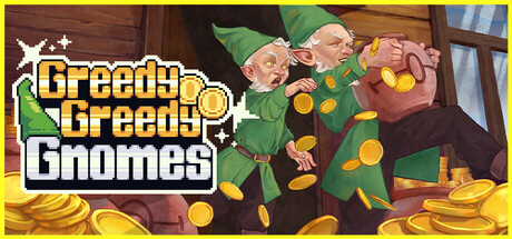 Greedy Greedy Gnomes on Steam