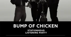 BUMP OF CHICKENがStationheadアカウント開設、歴代アルバムのリスニングパーティ開催 - 音楽ナタリー