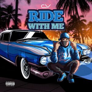 Stream Ride With Me by CV | Listen online for free on SoundCloud