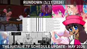 Rundown (5/17/2026) The Natalie.TF Schedule Update – May 2026 – Natalie.TF