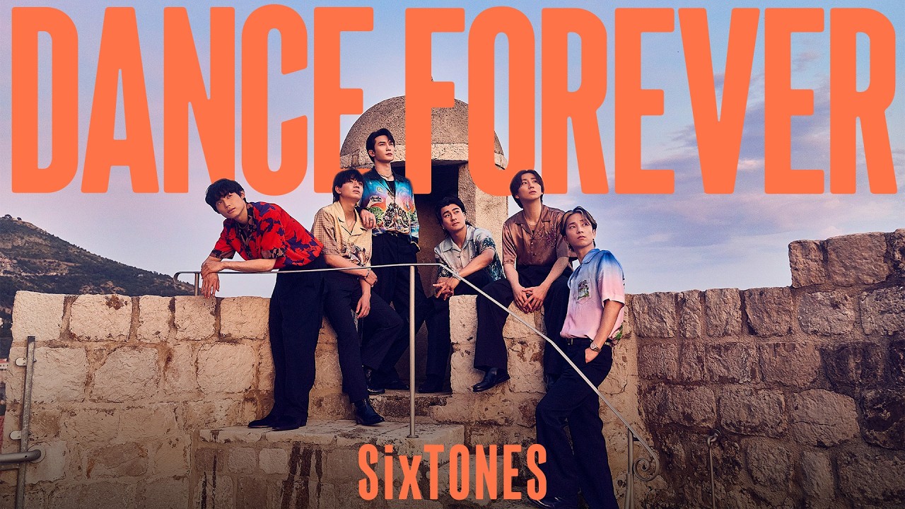 SixTONES heads to Croatia in 'Dance Forever' music video | tokyohive