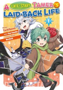 Amazon.com: A Late-Start Tamer's Laid-Back Life (Manga): Volume 1 eBook : Tanaka, Yuu, Tachibana, Cola, A.M.: Kindle Store