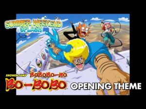Bobobo-bo Bo-bobo | Opening Theme | Summer Weekend Splash