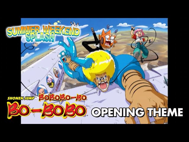 Bobobo-bo Bo-bobo | Opening Theme | Summer Weekend Splash