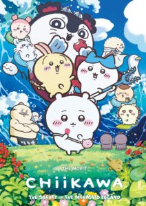 CHIIKAWA THE MOVIE: THE SECRET OF THE MERMAID ISLAND - FUJI TELEVISION NETWORK, INC.