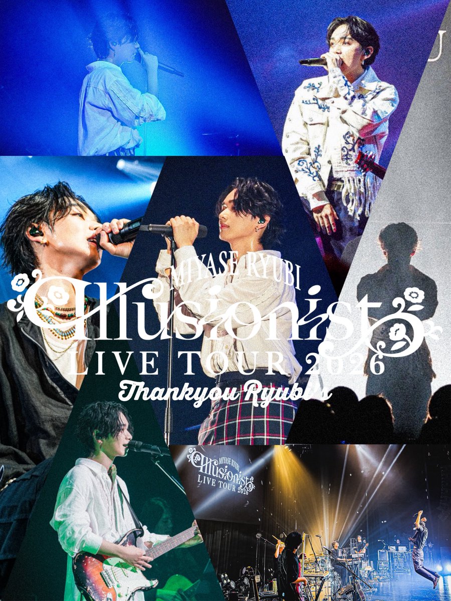 MIYASE RYUBI Live Tour 2026 “Illusionist” 06.21 ZEPP NAGOYA 06.27 ZEPP SAPPORO 07.04 BLUE LIVE HIROSHIMA 07.05 ZEPP FUKUOKA 07.11 SENDAI PIT 07.19 KT ZEPP YOKOHAMA 07.26 ZEPP OSAKA BAYSIDE That's all for the illusion show!! Thankyou Ryubi's♥