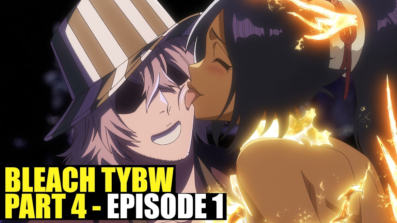 Bleach TYBW Part 4 Episode 1 is HERE! Yoruichi’s GOD OF THUNDER! ONLY 10 EPISODES CONFIRMED!