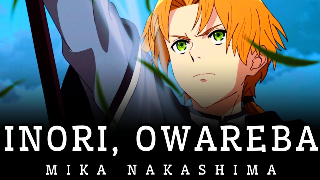 「Inori, Owareba」Mika Nakashima | Jobless Reincarnation Season 3 Full Ending Song
