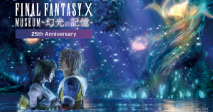 25th Anniversary Exhibition, FINAL FANTASY X MUSEUM, to Be Held at NEWoMan Shinjuku Starting September 12! Fan Art and Comment Submissions Have Also Started