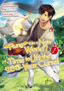 Amazon.com: Flung into a New World? Time to Lift the 200-Year Curse! (Manga) Volume 1 eBook : Honobonoru500, Nakashima, Tai, DM, Joshua: Kindle Store