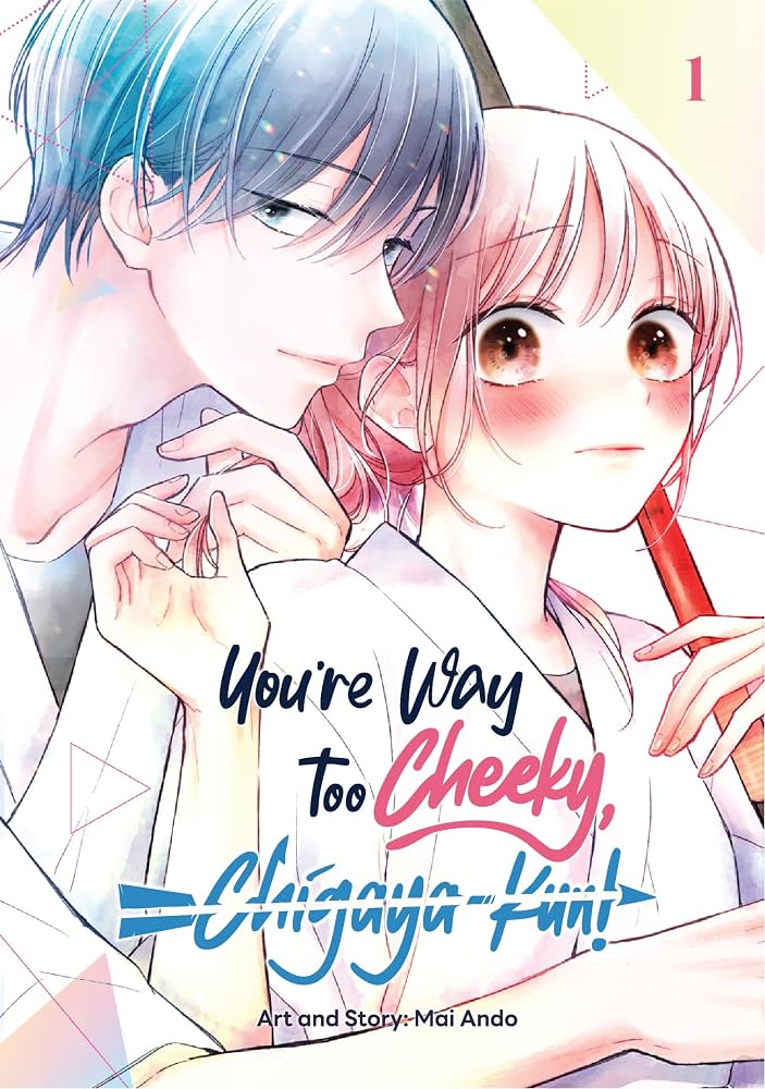 You're Way Too Cheeky, Chigaya-kun! Volume 1: Ando, Mai, Ando, Mai: 9789347195068: Amazon.com: Books