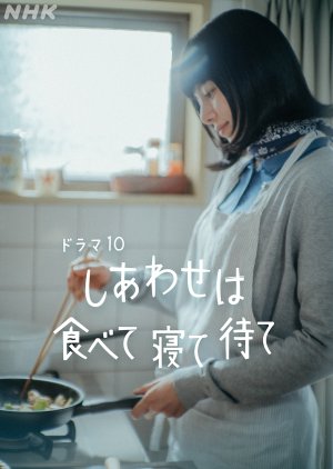 Eat, Sleep, then Wait for Happiness (2025) - MyDramaList