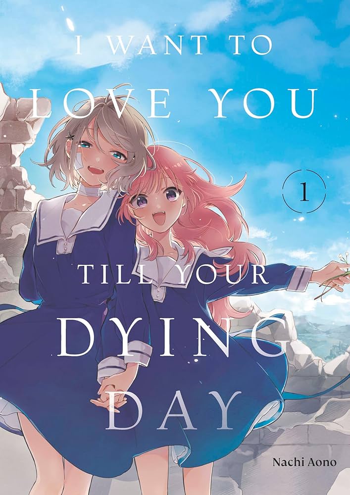 I Want to Love You Till Your Dying Day 1: Aono, Nachi: 9798888773802: Amazon.com: Books