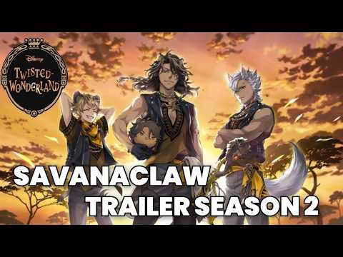 [SAVANACLAW] Twisted Wonderland: The Animation S2 Trailer (FANMADE)