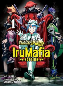 Welcome to Demon School! Iruma-kun: IruMafia Edition 1: Nishi, Osamu, Hiroja: 9781647294670: Amazon.com: Books