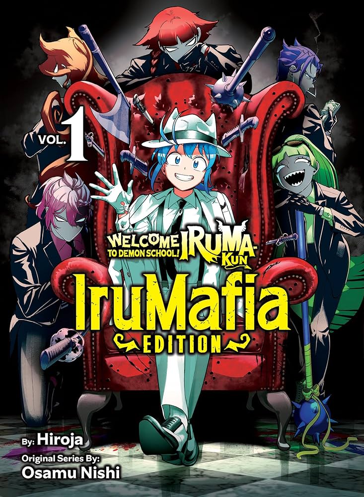 Welcome to Demon School! Iruma-kun: IruMafia Edition 1: Nishi, Osamu, Hiroja: 9781647294670: Amazon.com: Books