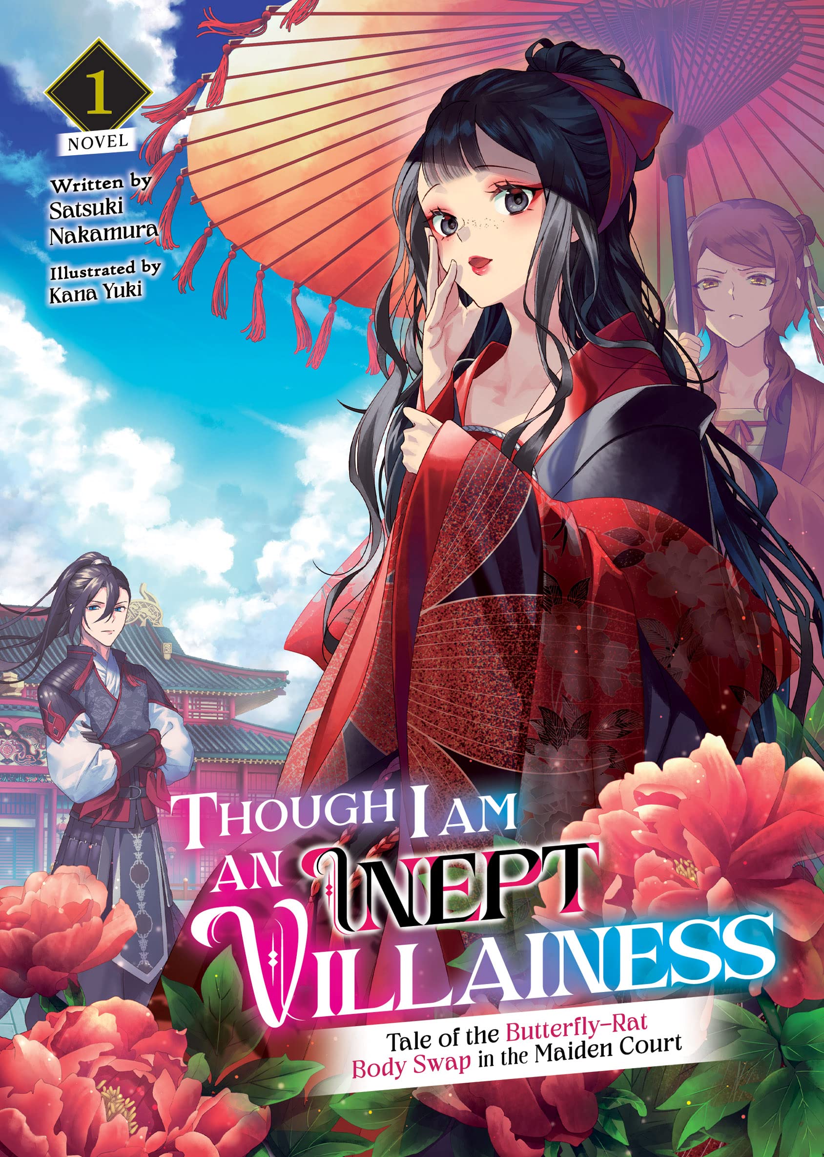 Though I Am an Inept Villainess: Tale of the Butterfly-Rat Body Swap in the Maiden Court (Light Novel) Vol. 1 by Satsuki Nakamura | Goodreads