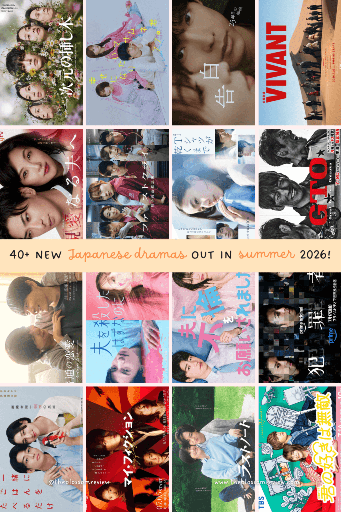 40+ Refreshingly New Japanese Dramas Out in Summer 2026! | The Blossom Review