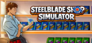 SteelBlade Shop Simulator on Steam