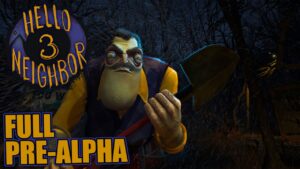 Hello Neighbor 3 | Full Pre-Alpha Gameplay Walkthrough | No Commentary