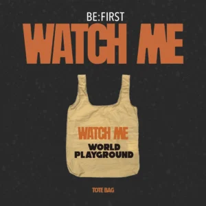 BE:FIRST - WATCH ME - hello82 Exclusive Tote Bag