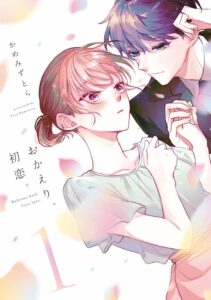 Okaeri, Hatsukoi. (manga) - Anime News Network