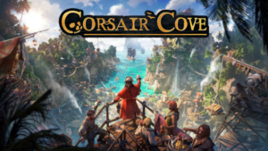 Set sail for pirate-themed city-builder Corsair Cove" - Games Press