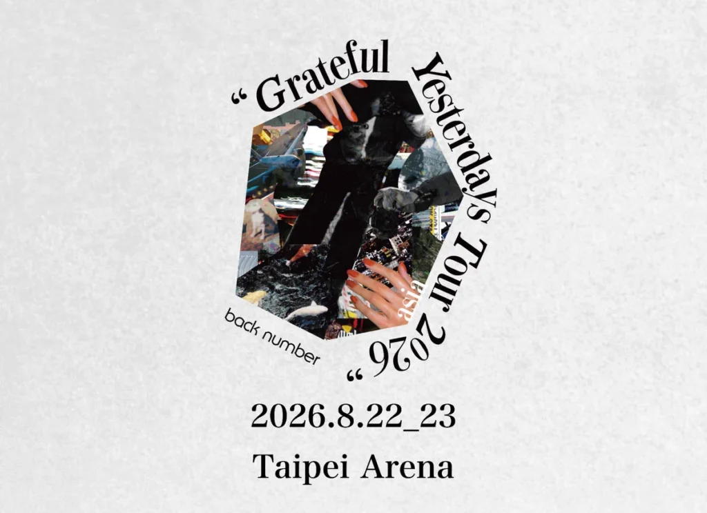 back number Fan club على X: "【“Grateful Yesterdays Tour 2026 asia”staff report 2026.8.22_23 Taipei Arena】更新！" / X